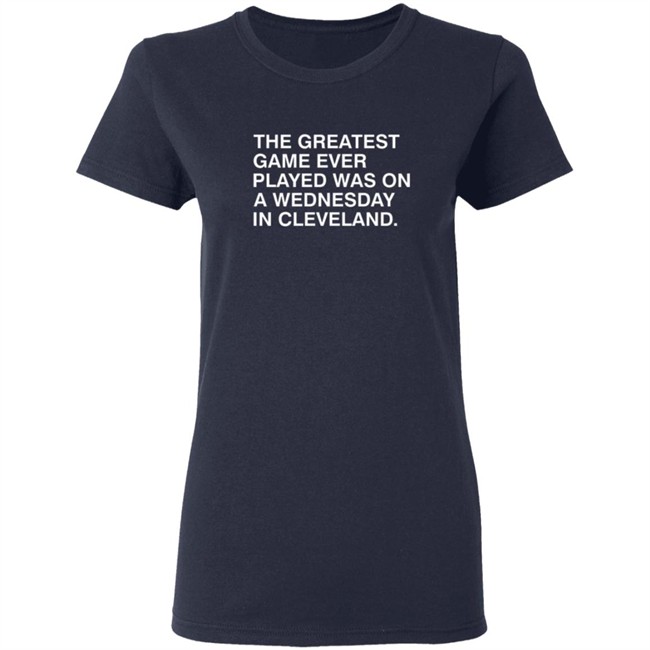Obvious Shirts The Greatest Game Ever Played T Shirt Obvious Shirts The Greatest Game Ever Played T Shirt