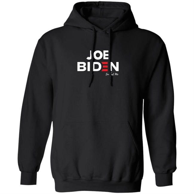 Joe Biden Touched Me T Shirt Joe Biden Touched Me T Shirt