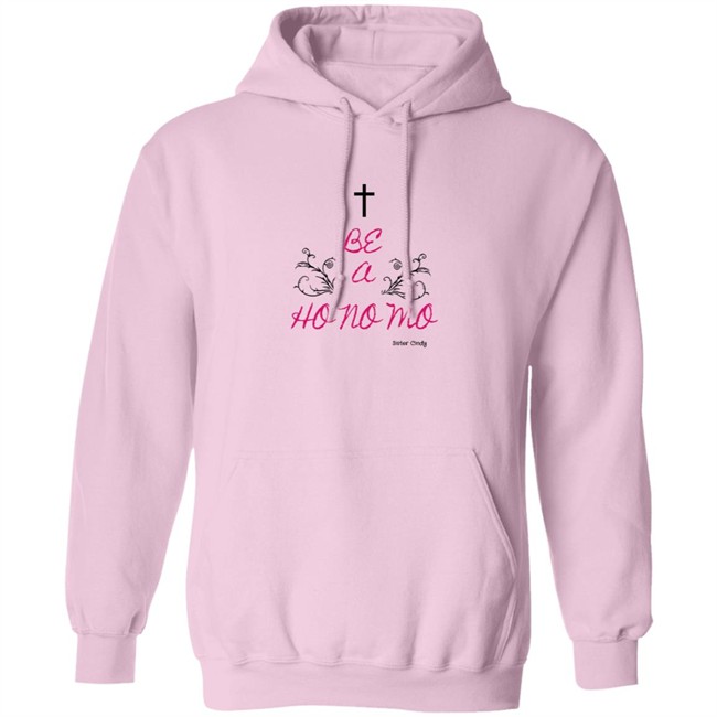 Sister Cindy Merch Be A Ho No Mo T Shirt Sister Cindy Merch Be A Ho No Mo T Shirt