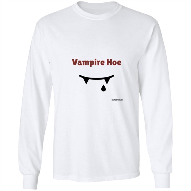 Sister Cindy Merch Vampire Hoe T Shirt Sister Cindy Merch Vampire Hoe T Shirt
