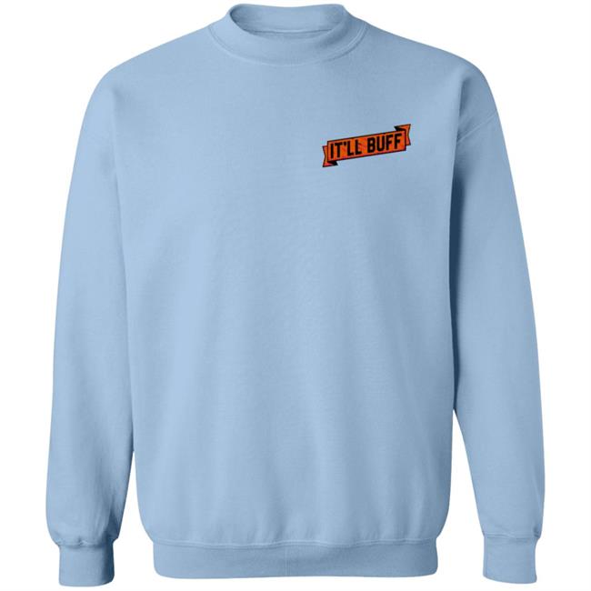 Braydon Price Merch It'll Buff T Shirt Braydon Price Merch It'll Buff T Shirt