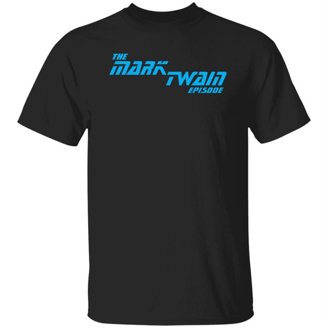The Mark Twain Episode Shirt Topatoco Merchandise Brandon Bird