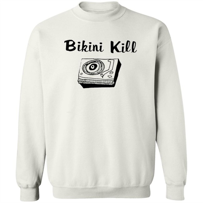 Bikini Kill Merch Record Player Crewneck Sweatshirt Bikini Kill Merch Record Player Crewneck Sweatshirt