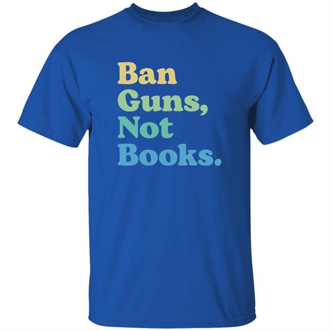 John Pavlovitz Pavlovitz Shop Ban Guns Not Books Shirt