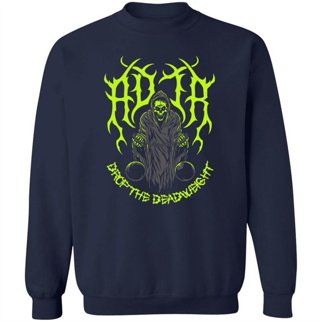 Adtr Merch Store Deadweight Shirt Adtr Merch Store Deadweight Shirt