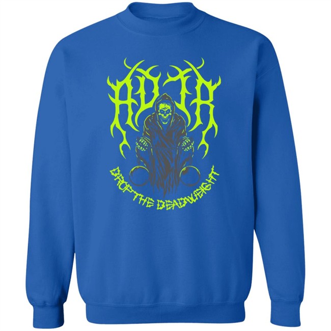 Adtr Merch Store Deadweight Shirt Adtr Merch Store Deadweight Shirt