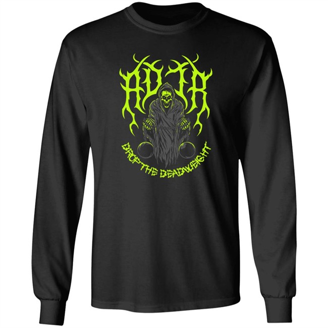 Adtr Merch Store Deadweight Shirt Adtr Merch Store Deadweight Shirt