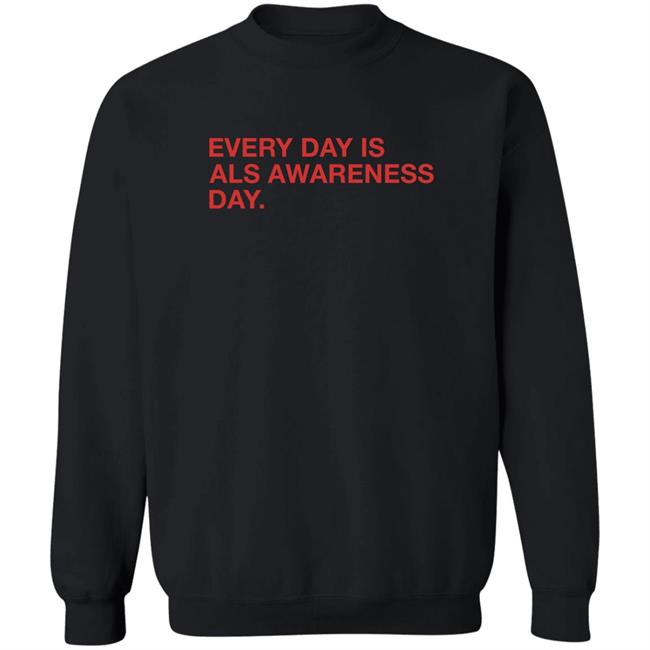 Obvious Shirts Jon Sciambi Every Day Is Als Awareness Day Shirt