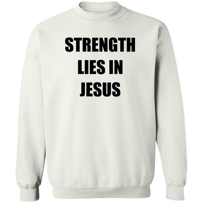 Los Blancos Live Strength Lies In Jesus Shirt David Alaba