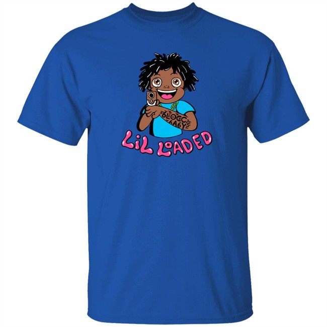 Lil Loaded Merch Lil Loaded T Shirt Lil Loaded Merch Lil Loaded T Shirt