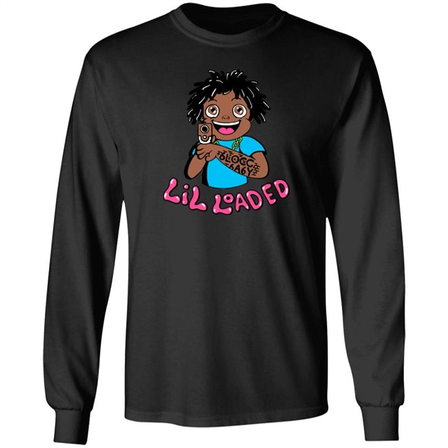Lil Loaded Merch Lil Loaded T Shirt Lil Loaded Merch Lil Loaded T Shirt