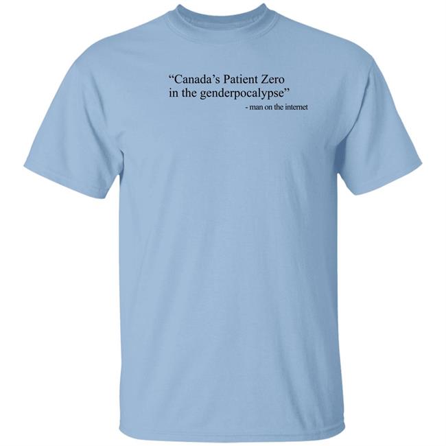 Amanda Jette Knox Canada's Patient Zero In The Genderpocalypse Man On The Internet Shirt