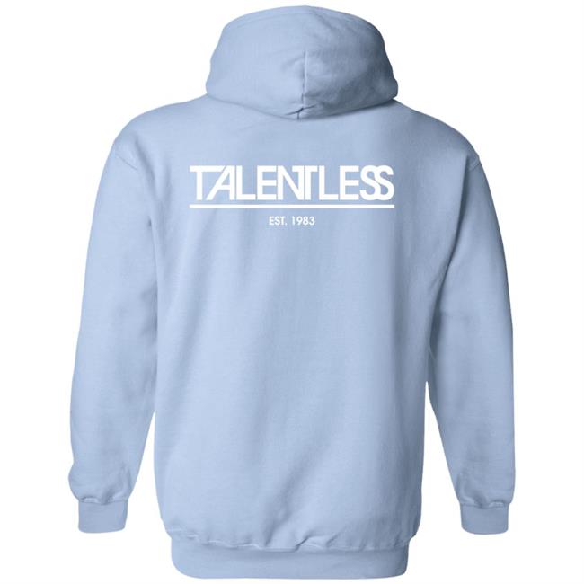 Talentless Hoodie Avant Garde