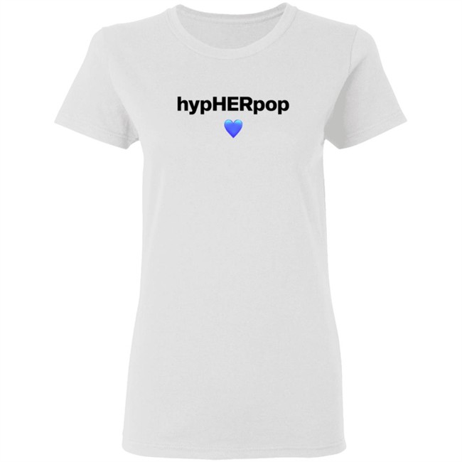 Hypherpop Shirt Hypherpop Shirt