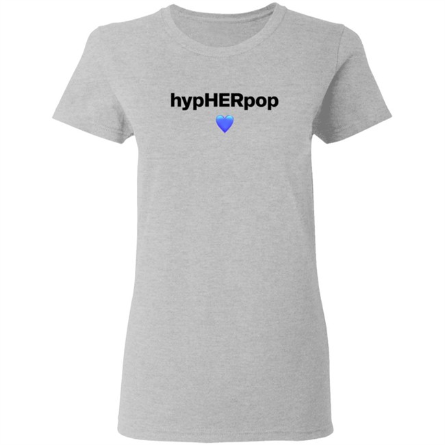 Hypherpop Shirt Hypherpop Shirt