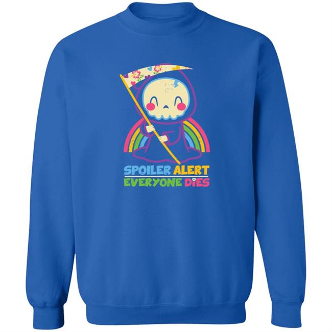 Spoiler Alert Everyone Dies Shirt By Xentee Qwertee Shop
