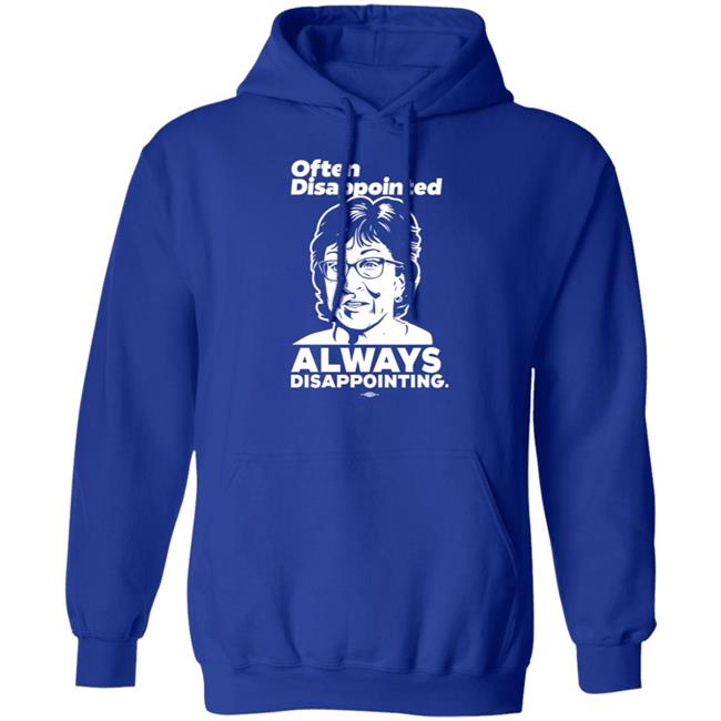Peter Morley Maine Dems Shop Senator Susan Collins Often Disappointed Always Disappointing Shirt
