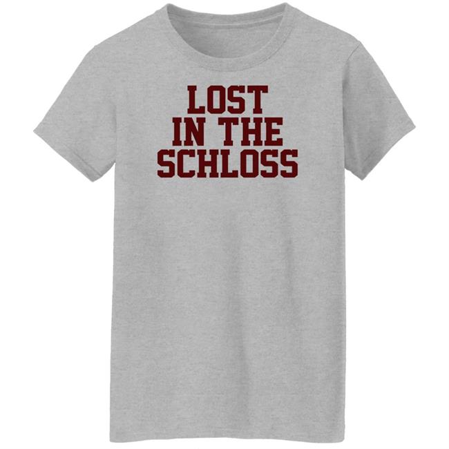 Lost In The Schloss Tee Shirt Barstool Sports Barstool U Merchandise