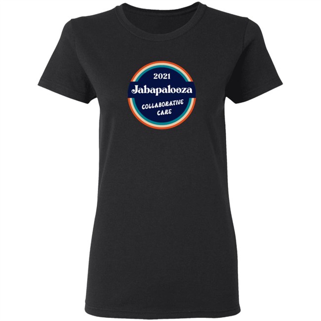 2021 Jabapalooza Collaborative Care Shirt 2021 Jabapalooza Collaborative Care Shirt