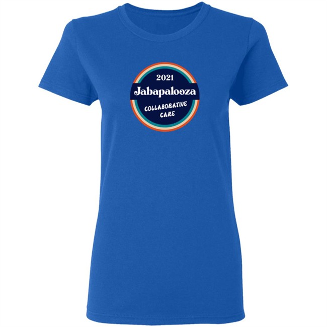 2021 Jabapalooza Collaborative Care Shirt 2021 Jabapalooza Collaborative Care Shirt
