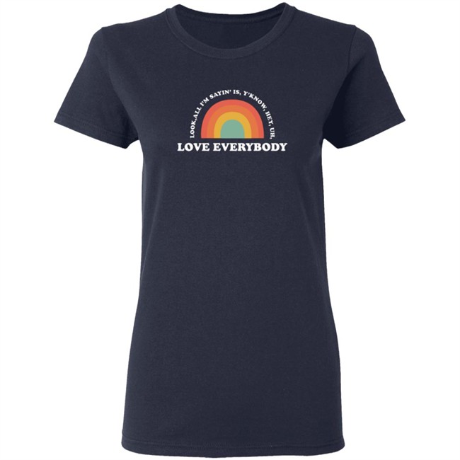 Jenny Mikeswoolhat Love Everybody T Shirt Jenny Mikeswoolhat Love Everybody T Shirt