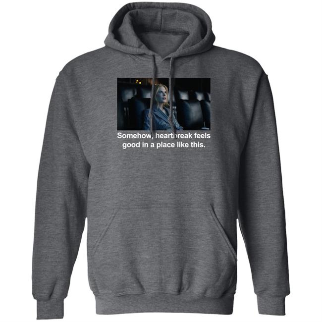 Abbott Elementary Patrick Schumacker Nicole Kidman Somehow Heartbreak Feels Good In A Place Like This Shirt