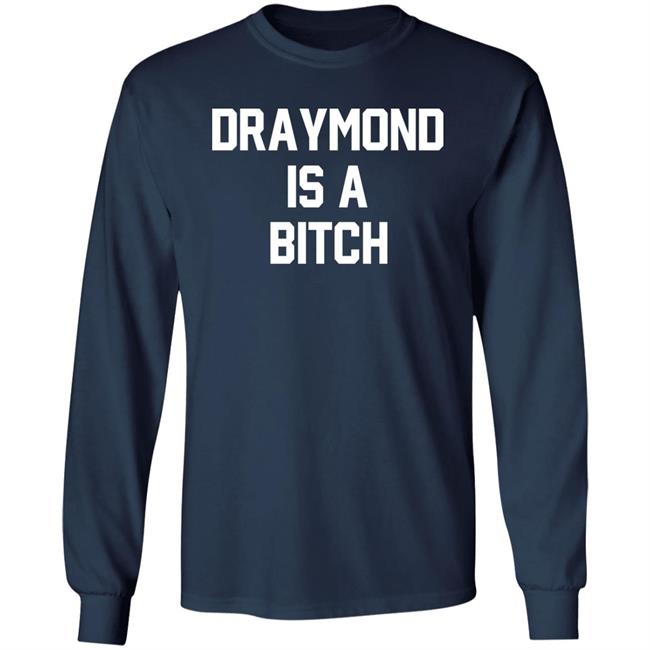 D Is A B Draymond Is A Bitch Shirt Barstool Sports Store