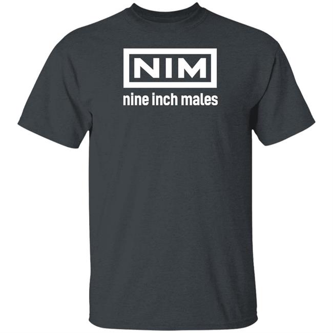 Shirts That Go Hard Merch Nim Nine Inch Males Shirt