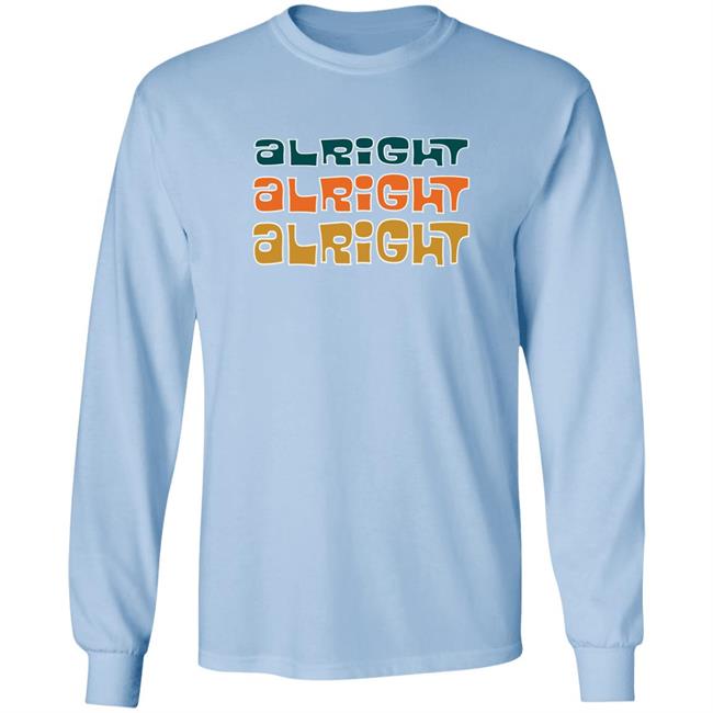 Super70sSports Store Alright Alright Alright Shirt