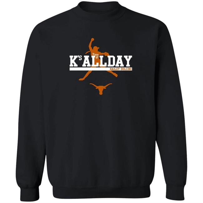 Hailey Dolcini Breaking T Merch Texas Softball Hailey Dolcini K's All Day Shirt