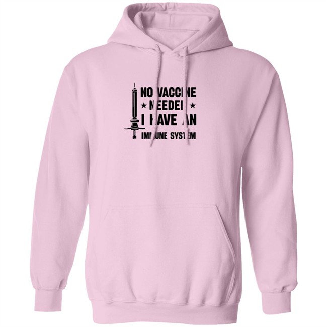 No Vaccine Needed I Have An Immune System Shirt No Vaccine Needed I Have An Immune System Shirt