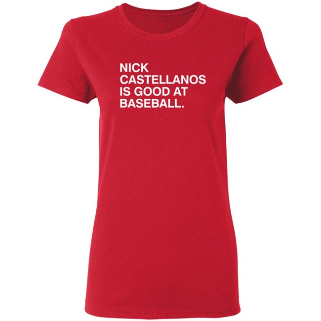 Nick Castellanos Is Good At Baseball Shirt Obvious Shirts Nick Castellanos Is Good At Baseball Shirt Obvious Shirts