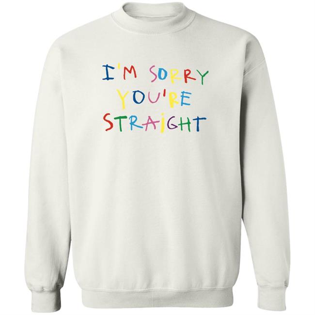 Jarebear0908 Cachorro Lozano Merch I'm Sorry You're Straight T Shirt