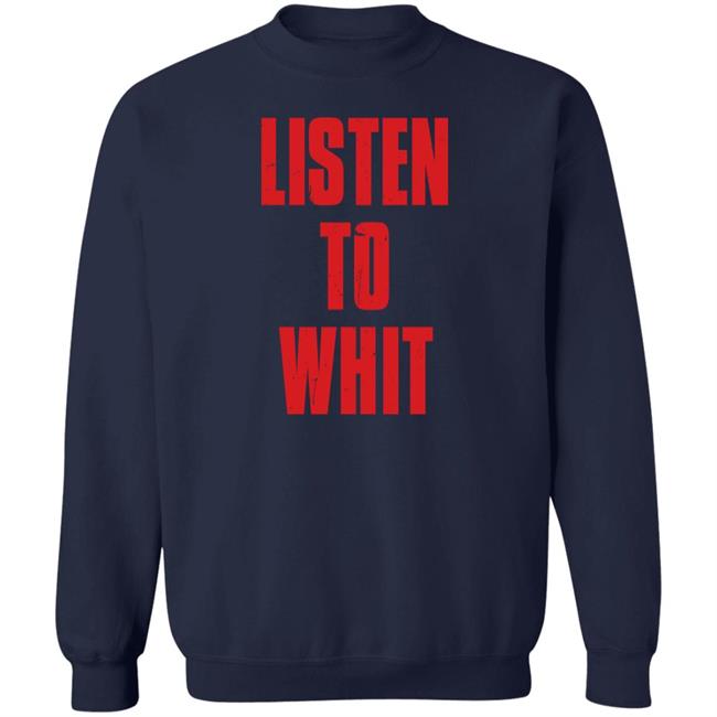Listen To Whit Tee Shirt Michael Barrett Barstool Sports Store