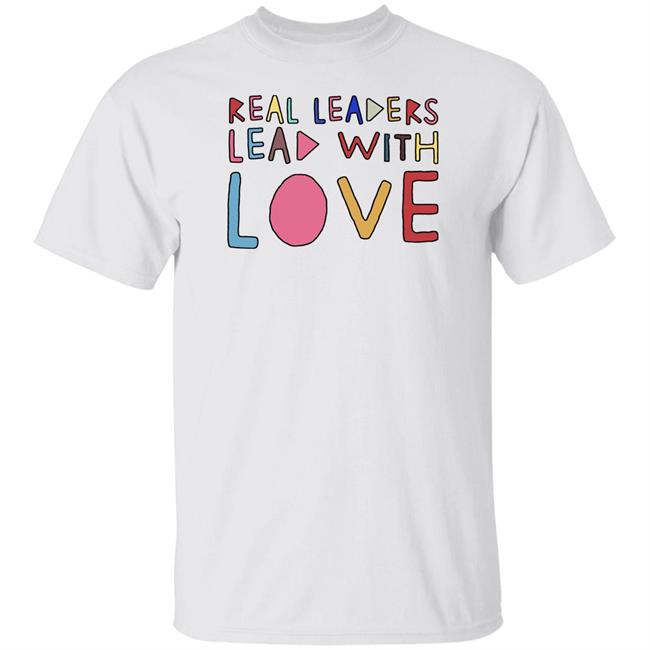 Real Leaders Lead With Love Shirt Kamala Harris