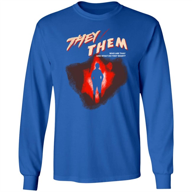 Chris Franklin Shirts They Them Who Are They And What Do They Want Shirt Chris Franklin Shirts They Them Who Are They And What Do They Want Shirt