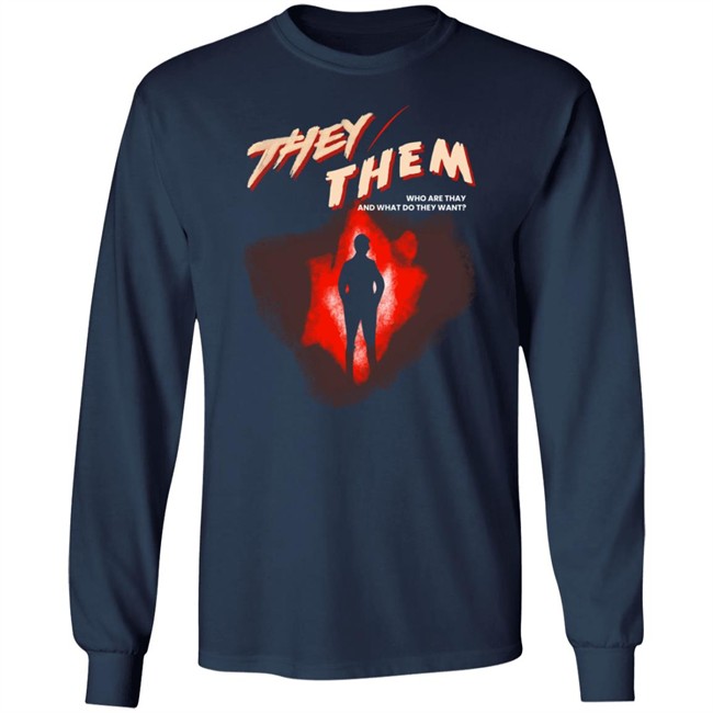 Chris Franklin Shirts They Them Who Are They And What Do They Want Shirt Chris Franklin Shirts They Them Who Are They And What Do They Want Shirt