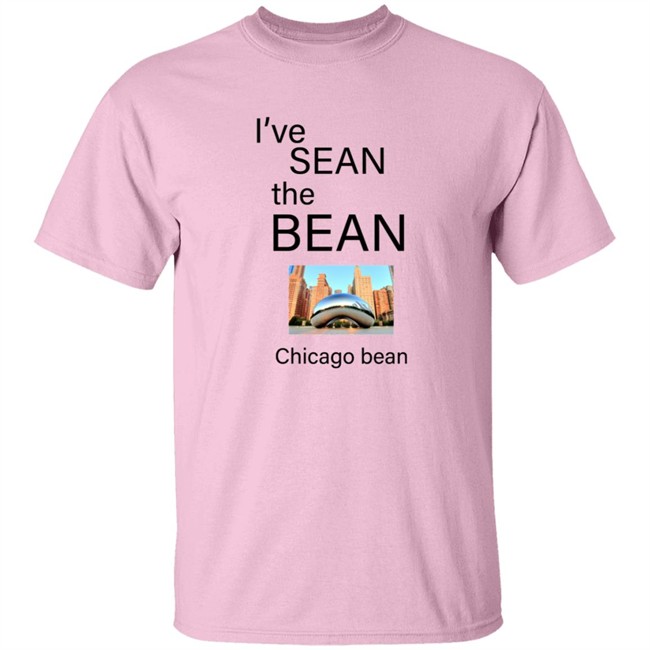 Mr Business Store Merch I've Sean The Bean Chiago Bean Shirt Mr Business Store Merch I've Sean The Bean Chiago Bean Shirt