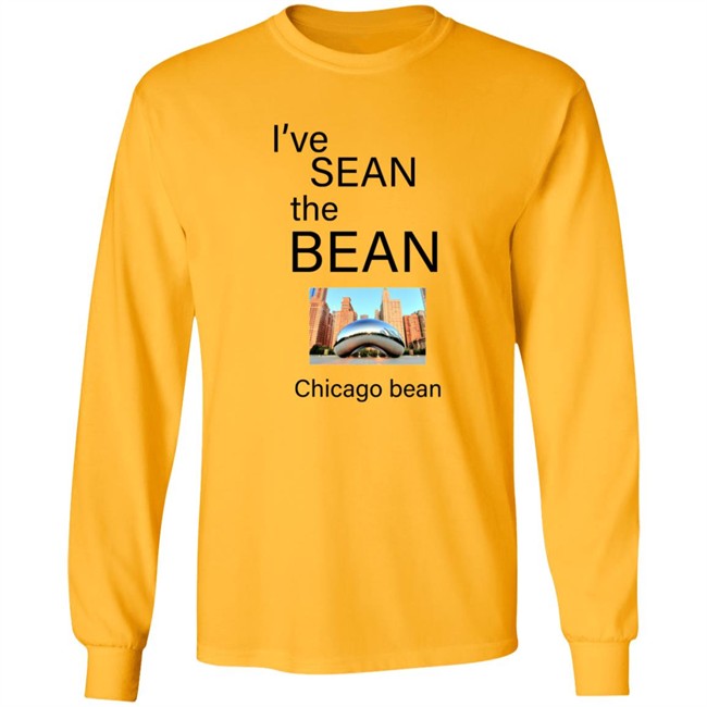 Mr Business Store Merch I've Sean The Bean Chiago Bean Shirt Mr Business Store Merch I've Sean The Bean Chiago Bean Shirt
