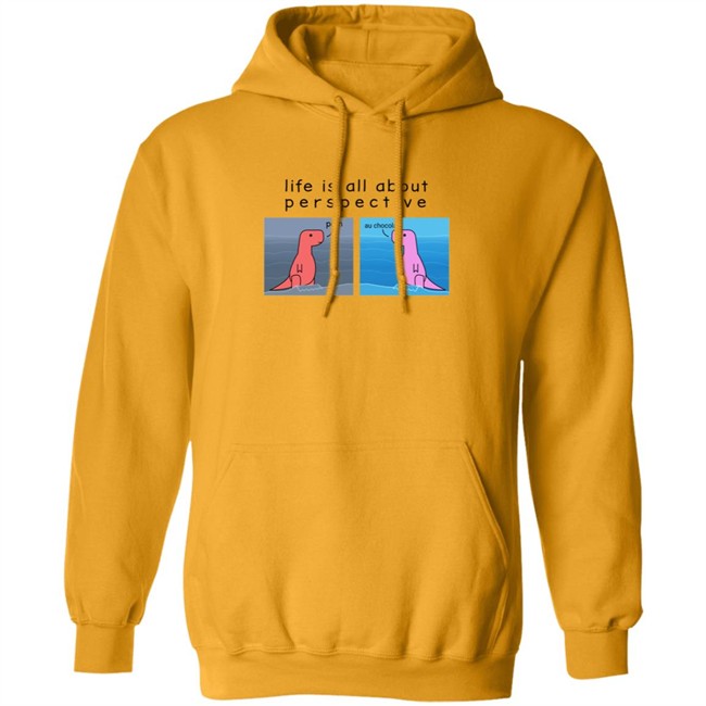 Shop Dinosaur Life Is All About Perspective Shirt Shop Dinosaur Life Is All About Perspective Shirt