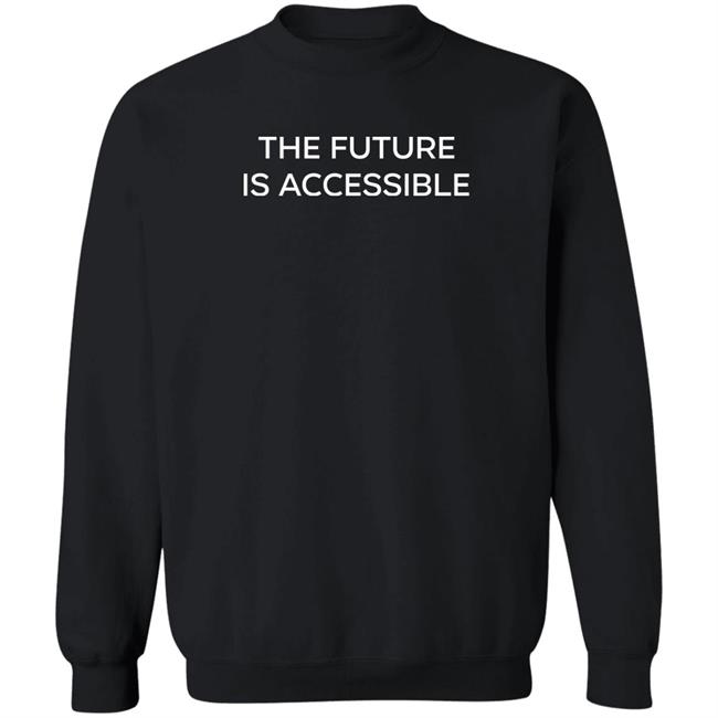 The Future Is Accessible T Shirt Annie Segarra