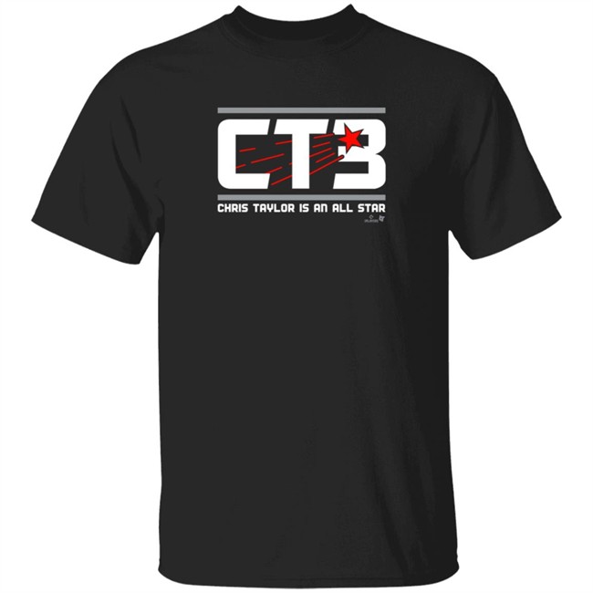 Breakingt CTB Chris Taylor Is An All Star T Shirt