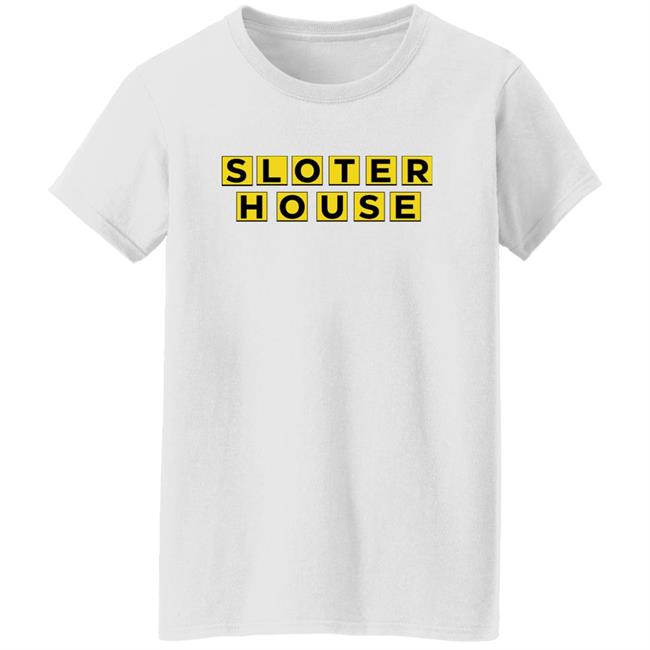 Kyle Sloter Sloter House Shirt
