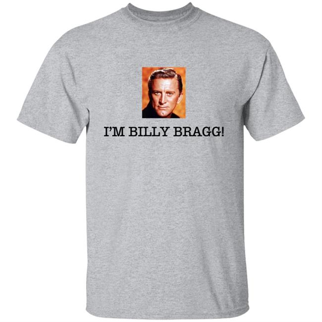 LGBT Cis I'm Billy Bragg Shirt