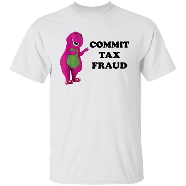Barney And Friends Commit Tax Fraud Shirt Jutty Taylor