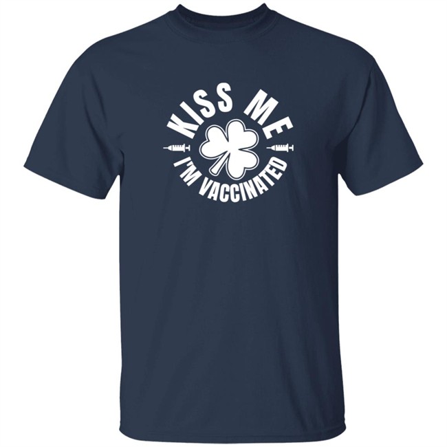 Kiss Me Im Vaccinated T Shirt Kiss Me Im Vaccinated T Shirt