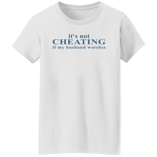 Shirts With Threatening Auras Zazzle Merch It's Not Cheating If My Husband Watches Shirt