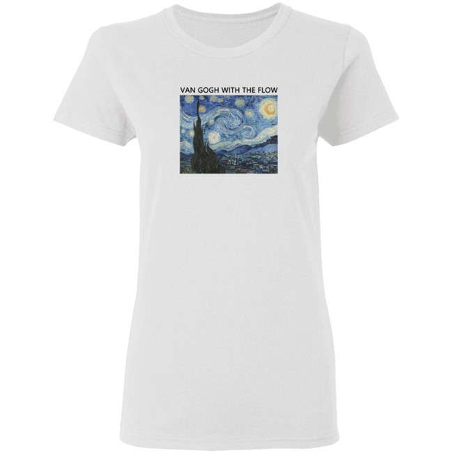 Van Gogh With The Flow Shirt Van Gogh With The Flow Shirt