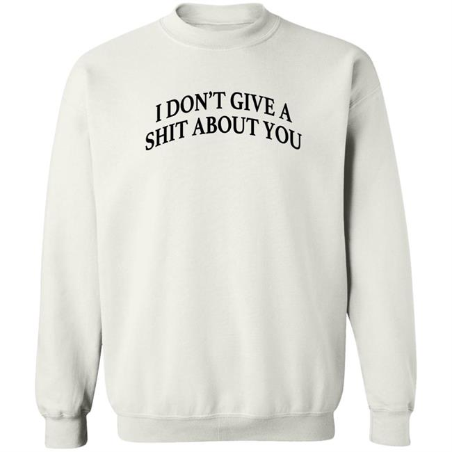 Donald Trump I Don't Give A Shit About You Shirt