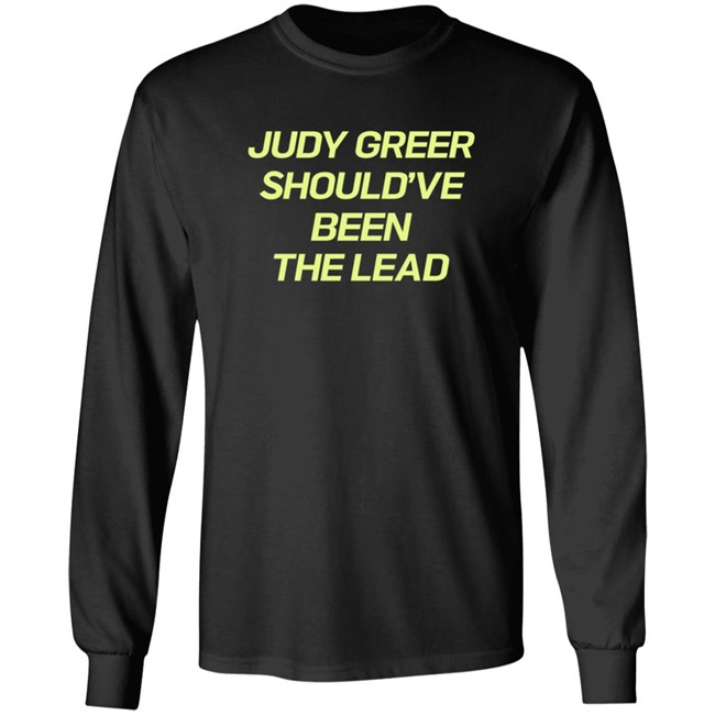 Judy Greer Should've Been The Lead Shirt Judy Greer Should've Been The Lead Shirt